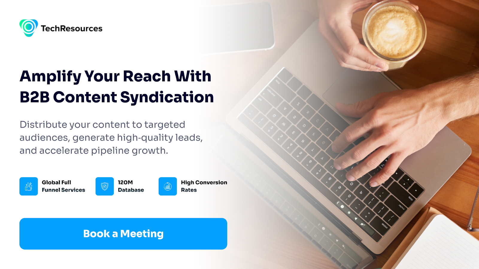Amplify Your Reach With B2B Content Syndication
